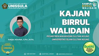 Kajian Birrul Walidain 20 Mei 2025 | Ust. Mustain, S.pd., M.Pd