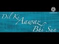 Dil ki awaaz bhi Sun...| Humsaya |Anjali( cover in own voice)|#viral