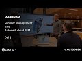 Webinar - PLM - Supplier Management med Autodesk Fusion 360 Manage del 1 - 20231006