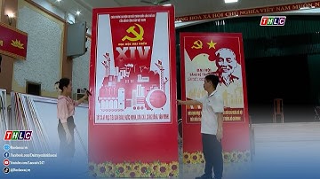 Đẩy mạnh công tác trang trí, tuyên truyền trực quan chào mừng đại hội | THLC