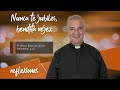 Nunca te jubiles, bendita vejez - Padre Ángel Espinosa de los Monteros