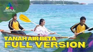 FULL | Ini Dia Olahraga Yang Paling Beda Di Kepulauan Seribu !! | TANAH AIR BETA (10/9/22)
