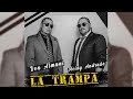 Don Almani Moidy Andrade La Trampa Music Video Don Almani Moidy Andrade La Trampa Music Video