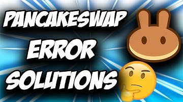 Pancakeswap Error FIX ✅ ALL ERRORS YOU CAN GET AND THE SOLUTIONS IN ONE VIDEO
