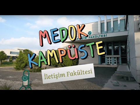 MEDOK Kampüste #1 | İletişim Fakültesi