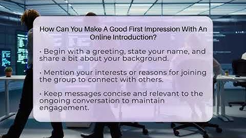 How Can You Make A Good First Impression With An Online Introduction? - Everyday-Networking