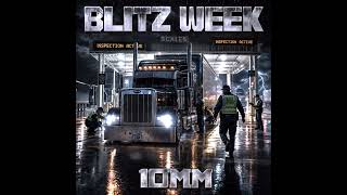 BLITZ WEEK by 10MM #truckdriver #cdl #diesel #trucking