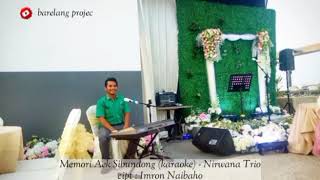 Memori Aek Sibundong (karaoke) || Nirwana Trio || Barelang Projects