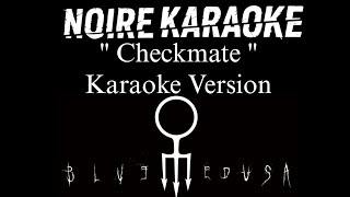 Blue Medusa - Checkmate (Karaoke Version) | [NoireKaraoke]