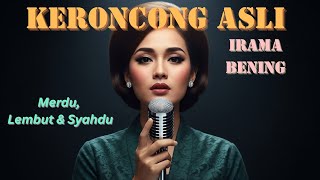 Keroncong Asli Keistimewaan Irama Legendaris — Tenangkan Pikiran, Semangat Baru, Inspirasi Baru!