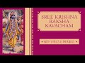 Sree krishna raksha kavacham new  with lyrics and meaning