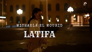 Michaela El Mourid - LATIFA (Official Video)