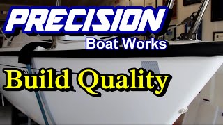 Precision sailboats Build Quality