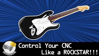 Control Your CNC with a Rock Band Guitar!! 🎸// TUTORIAL