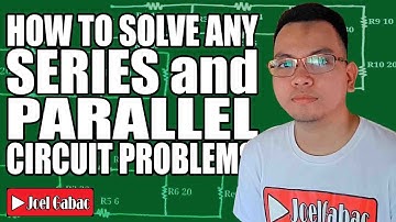 HOW TO SOLVE ANY SERIES AND PARALLEL CIRCUIT PROBLEMS - TRICKS AND STRATEGIES