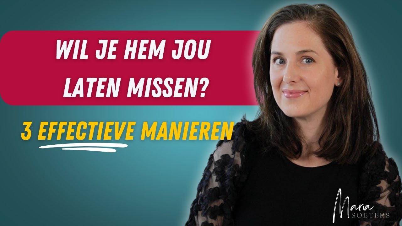 Hoe Laat Je Een Man Jou Missen? [ZONDER Spelletjes]