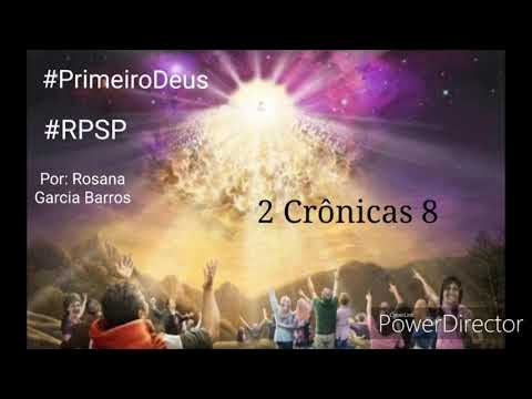 2 Crônicas 8 RPSP Comentário Rosana Barros