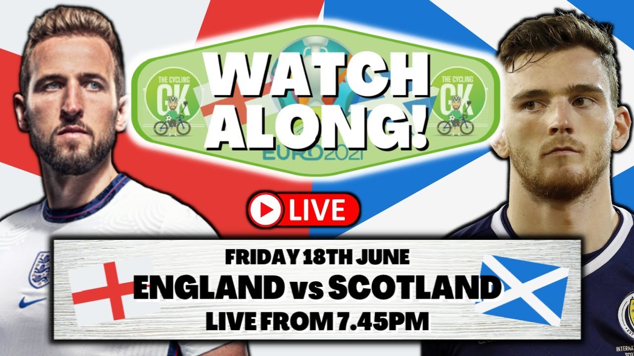England Vs Scotland Euro 2020 Watch Along Live Stream Thecyclinggk Boaz Youtube