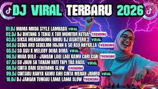 Kumpulan Dj Tiktok Terbaru 2026 Viral Dj Mama Muda Style Lambada    Slow Song   Dj Mia Asyik