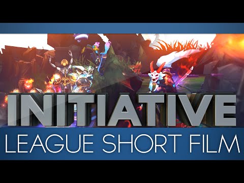 Initiative - A League of Legends Short Film
