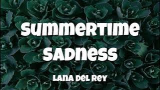 Lana Del Rey - Summertime Sadness (Lyrics)