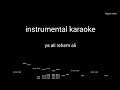 Ya Ali Instrumental Karaoke With Lyrics 