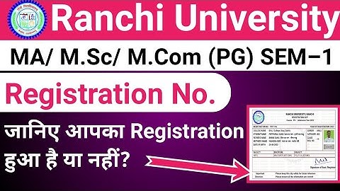 Ranchi University (PG) SEM–1 | Registration number | How to Download Registration sleep |