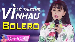 Vì Lỡ Thương Nhau - Hồng Quyên