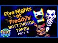 FNAF Fan Tapes: Battington Tapes Take a TURN! | That Cybert Channel