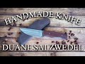 Custom knife by south african duane salzwedel