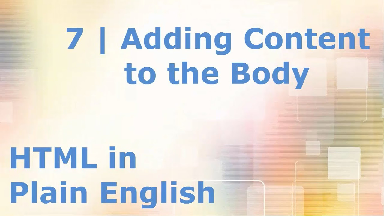 HTML5 Tutorial For Beginners 7 Adding Content To The Body Tag Not Head Learn HTML
