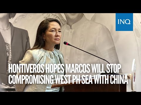 Hontiveros hopes Marcos will stop compromising West PH Sea with China