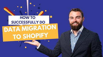 How to Successfully Do Data Migration to Shopify
