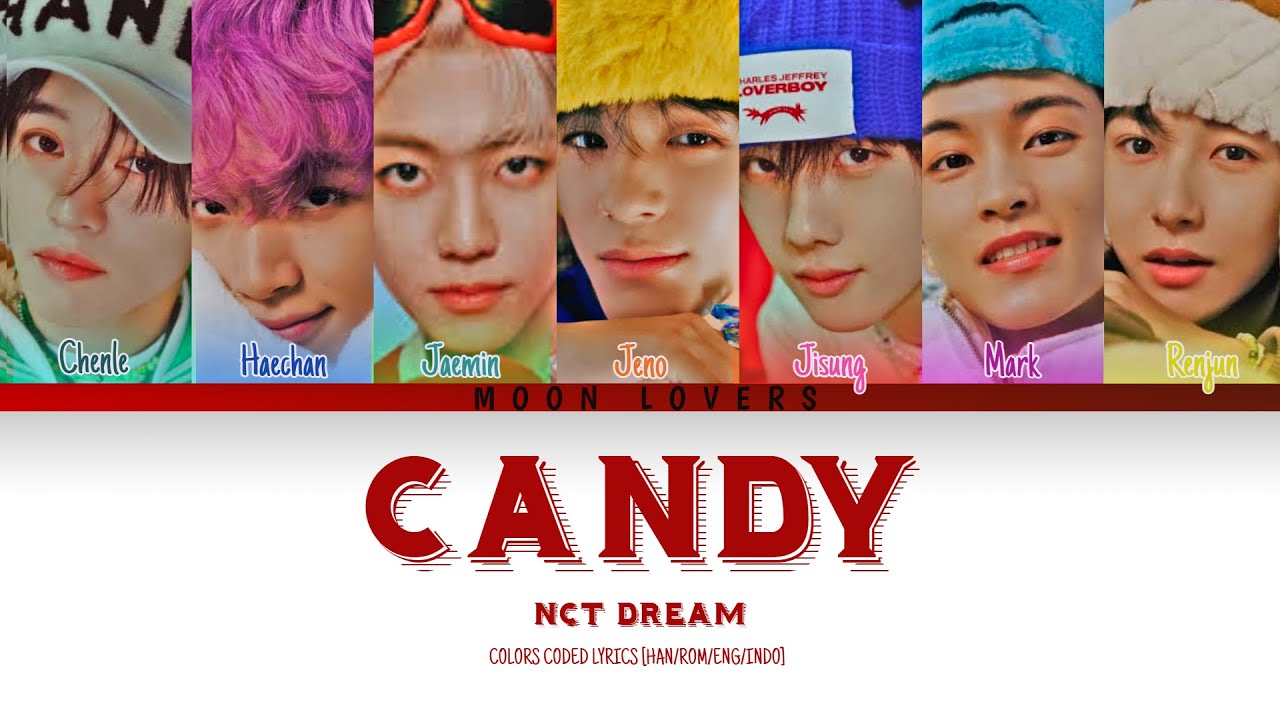 NCT DREAM 엔시티 드림 'Candy' Lyrics [Colors Coded Han/Rom/Eng/Indo] - YouTube