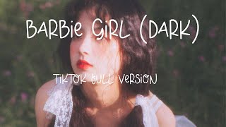 Barbie girl (dark) - TikTok full version - madsteaparty (Lyrics) 🎵 Resimi