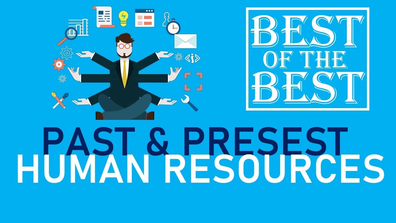 Human Resources Past & Present - YouTube