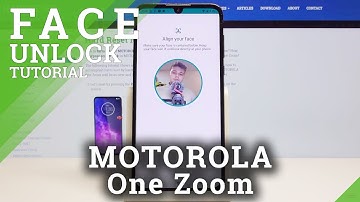 How to Activate Face Unlock in Motorola One Zoom - Most Effective Lock Screen