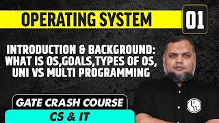 Operating system 01 | Introduction & background | CS & IT | GATE Crash Course