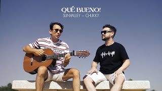 CHUKKY & CHETI - QUÉ BUENO! (Videoclip)