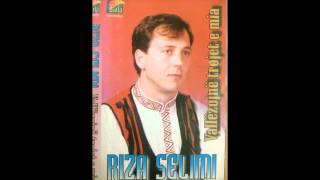 Riza Selimi  - Oj Kosovë kala trimerie