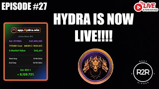 Full R2R LIVE STREAM #27 - HYDRA IS NOW LIVE! TITANX READY FOR LIFT OFF! Update