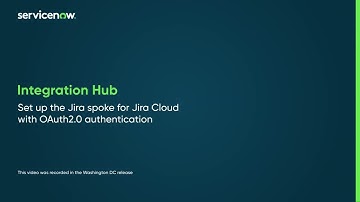 Integration Hub | Set up the Jira spoke for Jira Cloud with OAuth 2.0 authentication