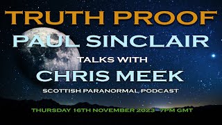 Truth Proof - Paul Sinclair talks with Chris Meek