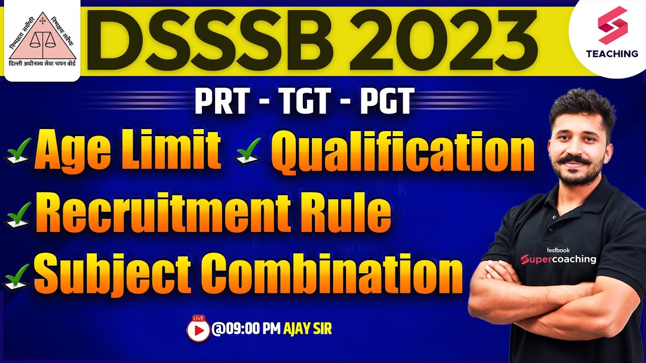 DSSSB 2023 PRT TGT PGT Age Limit Qualification Recruitment Rule dsssb-2023-prt-tgt-pgt-age-limit-qualification-recruitment-rule