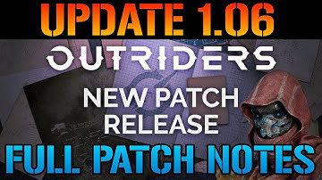 Outriders: Update 1.06 FULL PATCH NOTES! Inventory Wipe Bug Prevention! BUT IS IT SAFE TO PLAY?
