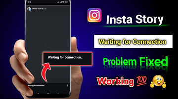 Waiting for connection Instagram story problem | Instagram story waiting for connection problem fix