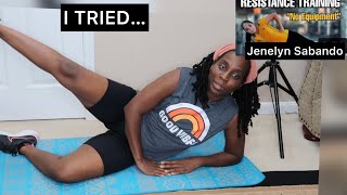 Trying Jenelyn Sabando Resistance Training No Equipment Needed