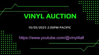 VINYL AUCTION AND RECORD GIVEAWAY10/05 2:00 PM PACIFIC