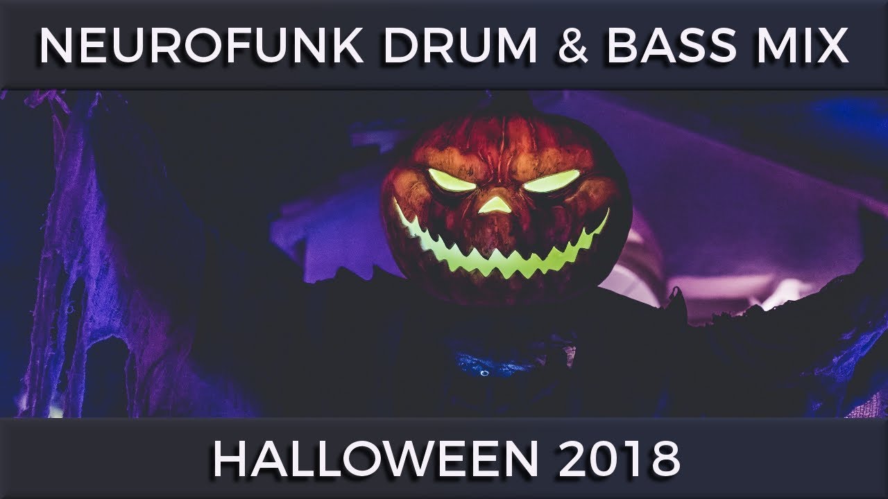 ► Neurofunk Drum & Bass Mix - Halloween 2018