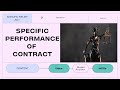 SPECIFIC PERFORMANCE OF CONTRACT | LECTURE - 4